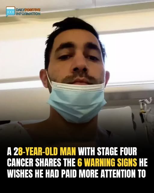 A 28-year-old Man With Stage Four Cancer Shares The 6 Warning Signs He Wishes He Had Paid More Attention To