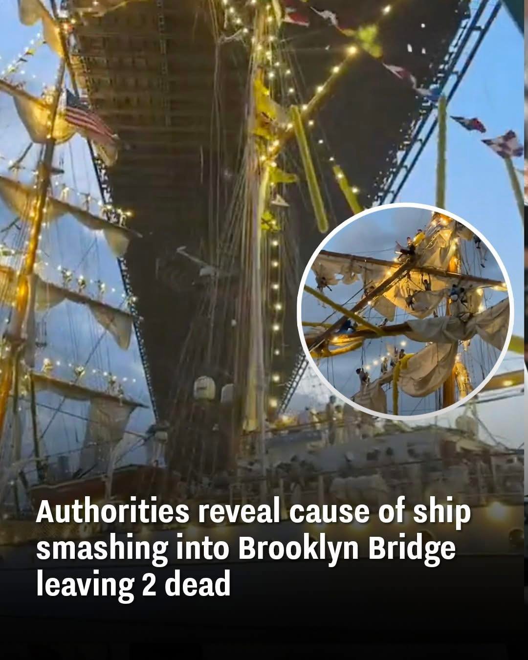 Authorities reveal cause of ship smashing into Brooklyn Bridge