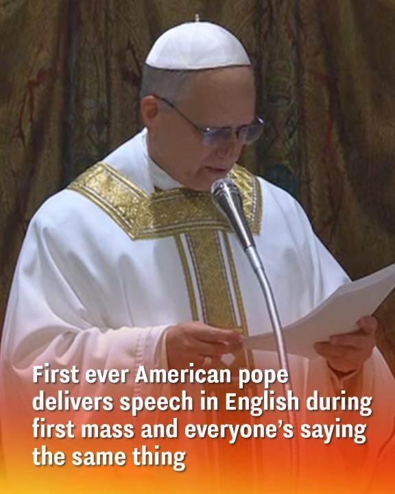 The First American Pope Delivers English Speech at His Inaugural Mass, and Everyone is Saying the Same Thing