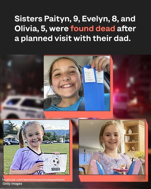 Three Young Sisters, Who Vanished After ‘Planned Visitation’ With Their Father, Found Dead — Police Release Details