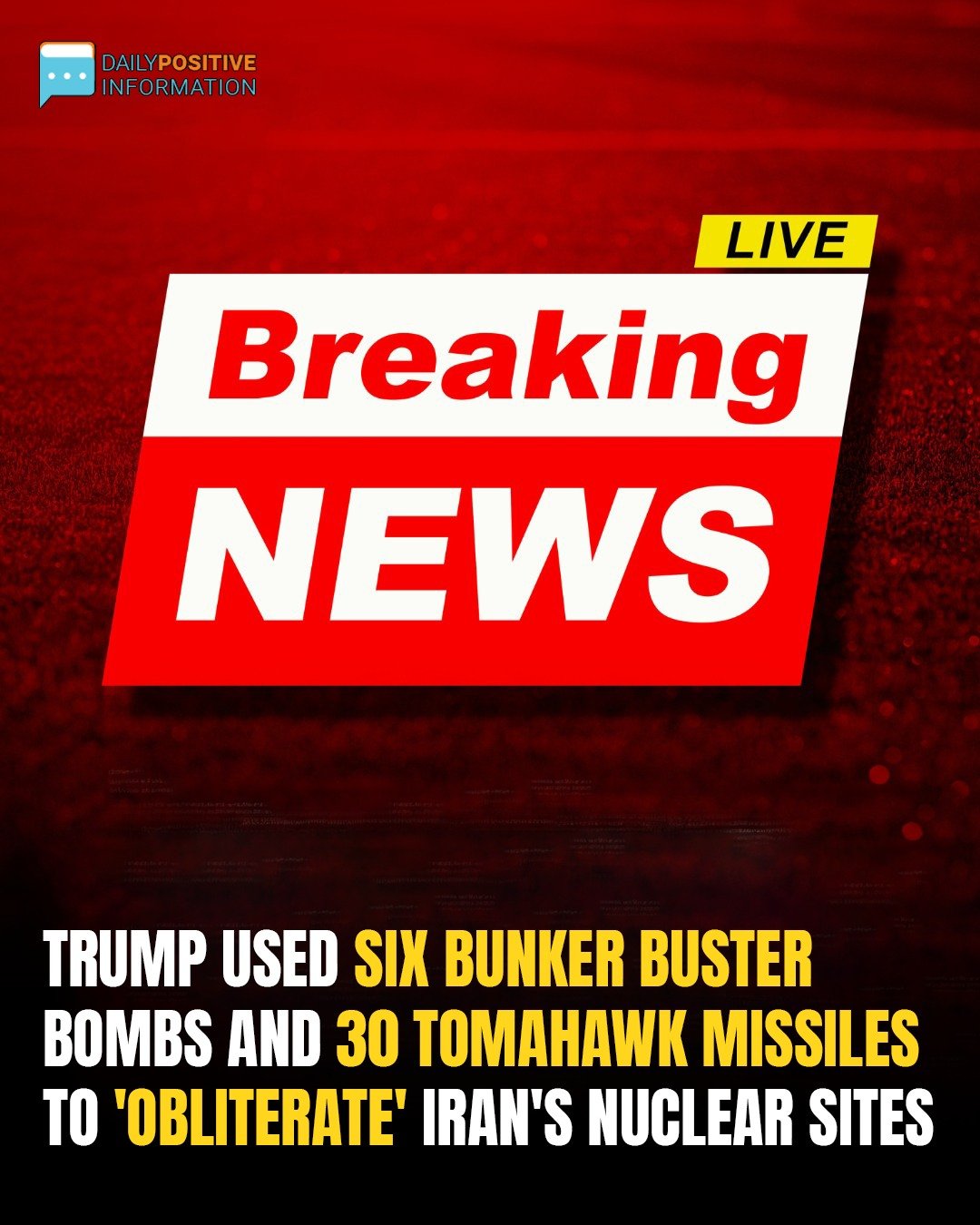 Inside Trump’s Operation: 12 Bunker Busters And 30 Tomahawks Used Against Iran