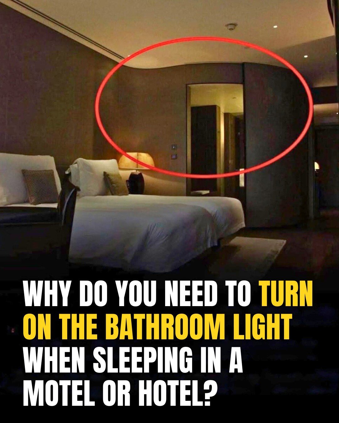Here’s Why You Should Keep The Bathroom Light On When Sleeping In A Hotel
