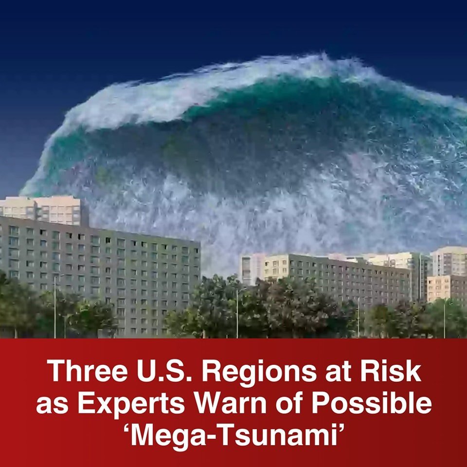 Experts warn: Three U.S. regions at risk of possible ‘mega-tsunami’