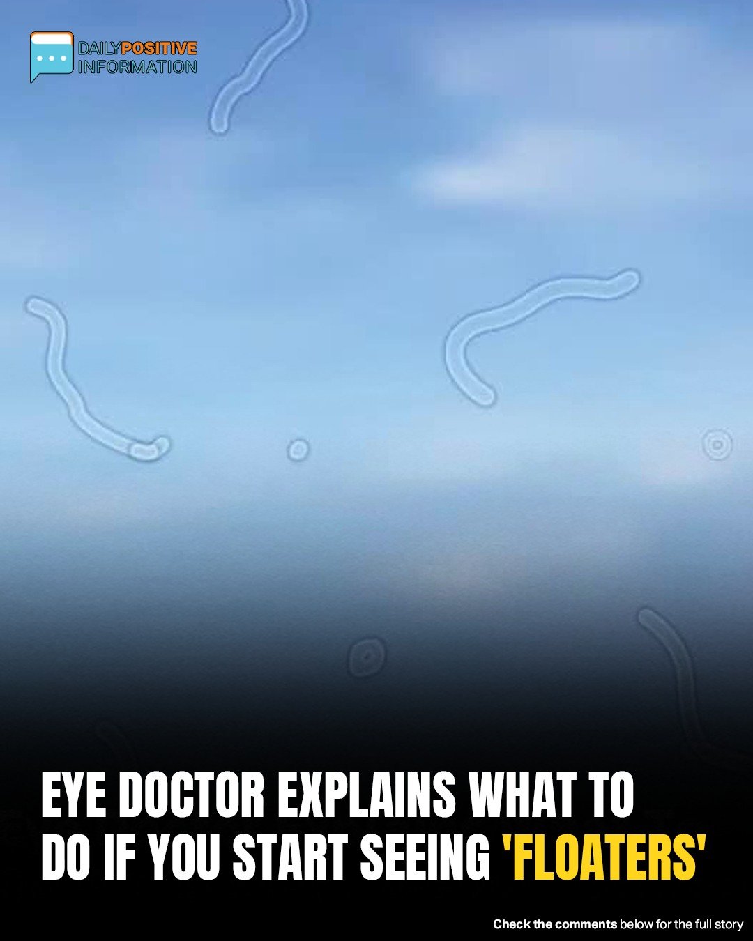 An Eye Specialist Explains What To Do If You Begin To See “Floaters”