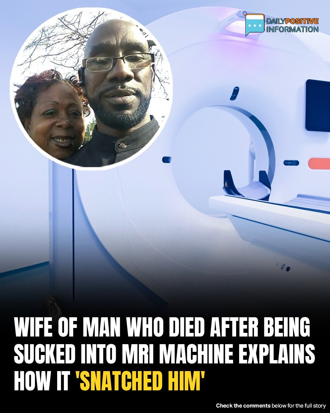 Man Dies After Being Pulled Into MRI Machine — Wife Recalls Final Moments