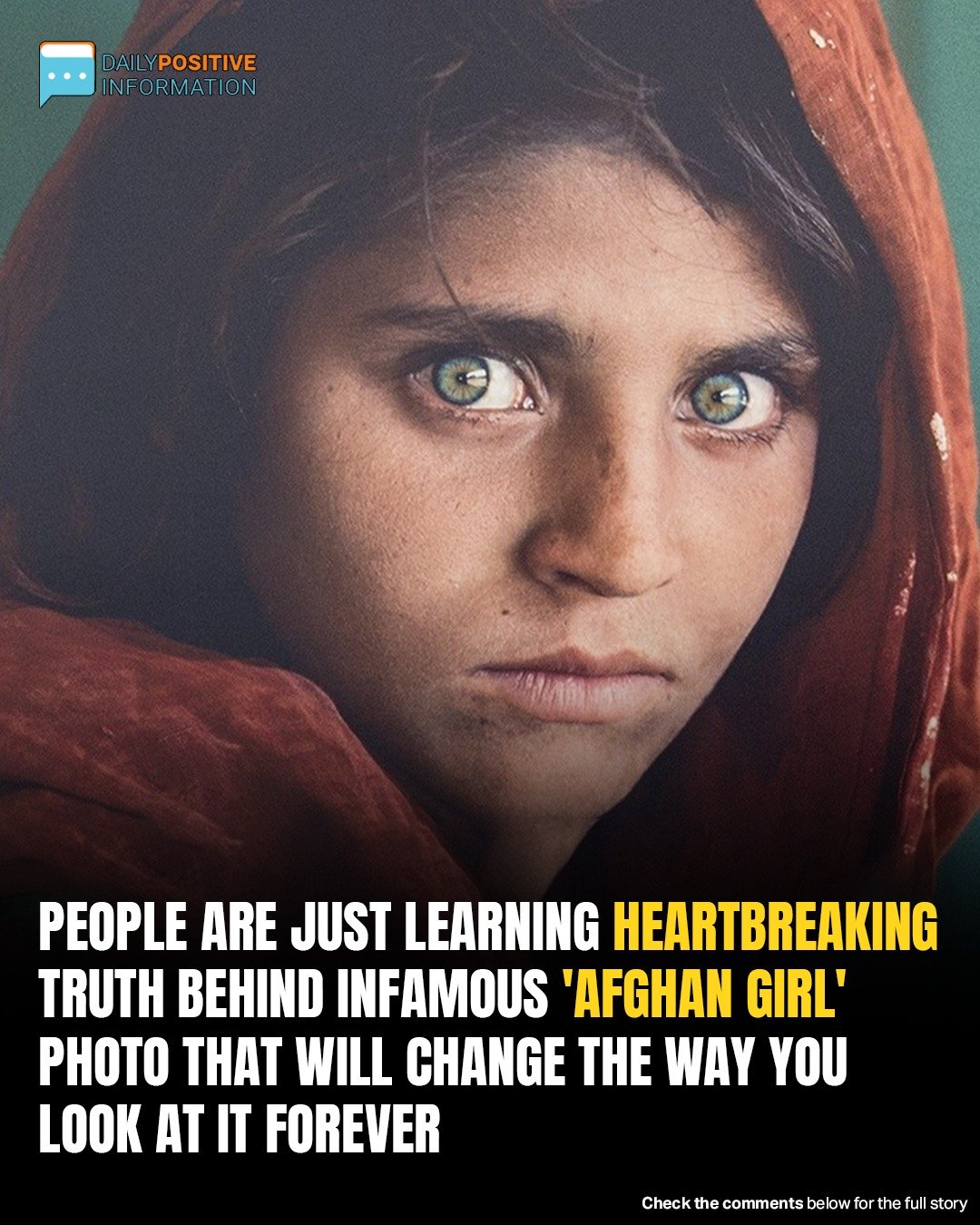 The Heartbreaking Truth Behind The Iconic ‘Afghan Girl’ Photo Will Leave You Speechless