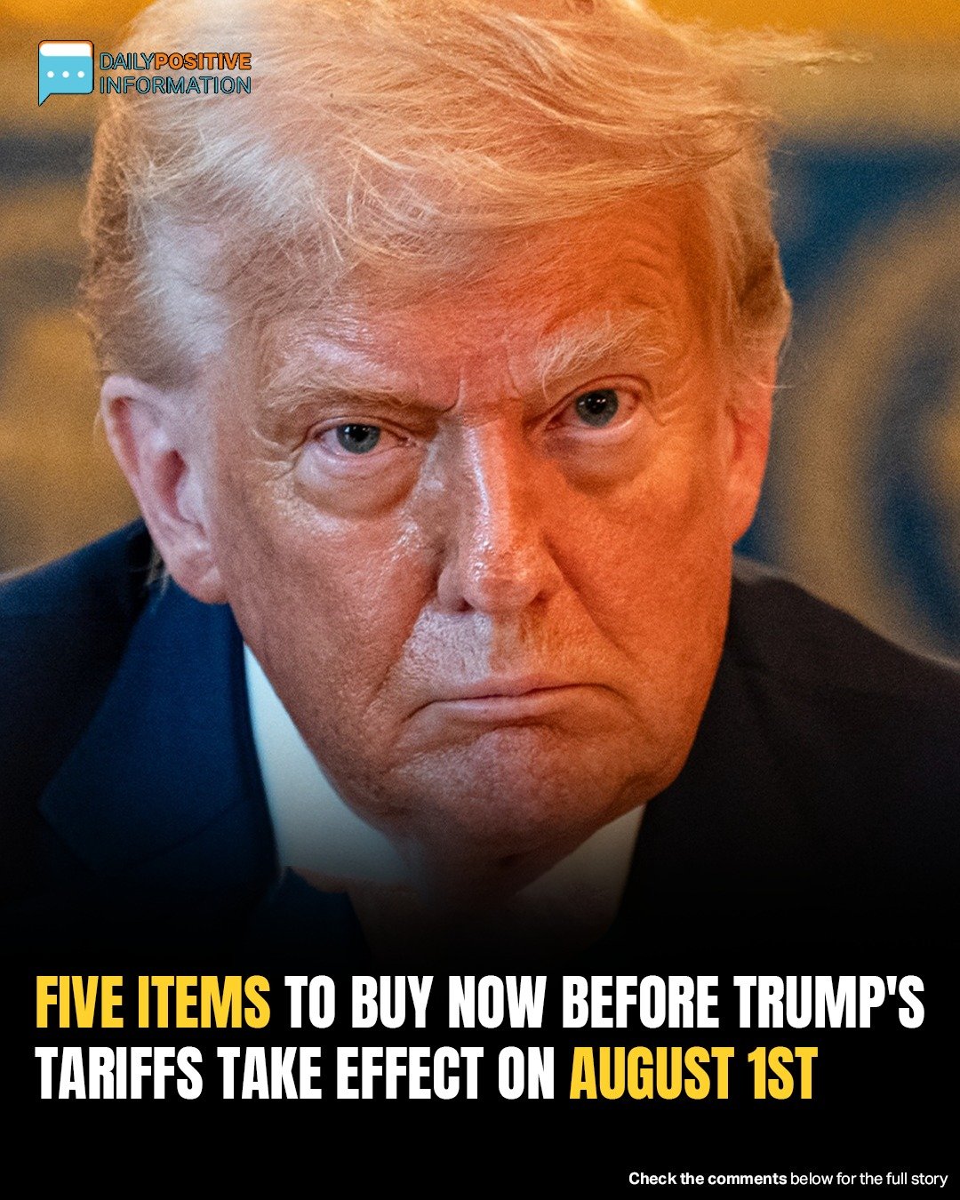 5 Things You Must Buy Before Trump’s New Tariffs Hit On August 1