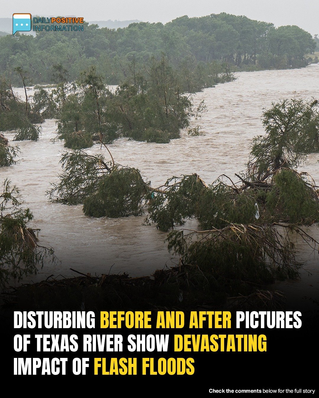 Disturbing Before And After Pictures Of Texas River Show Devastating Impact Of Flash Floods