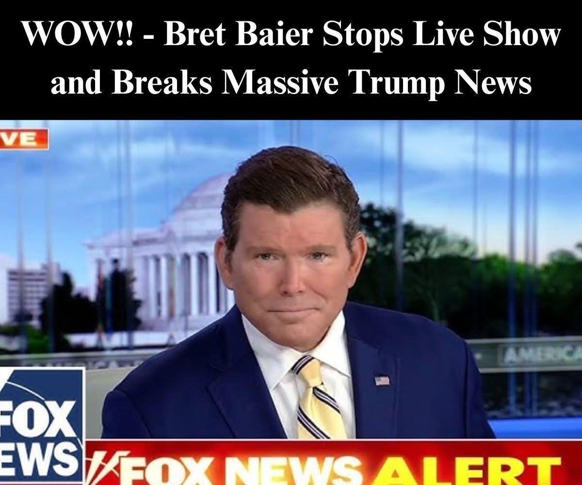 Bret Baier Shares Massive Update After Trump Development