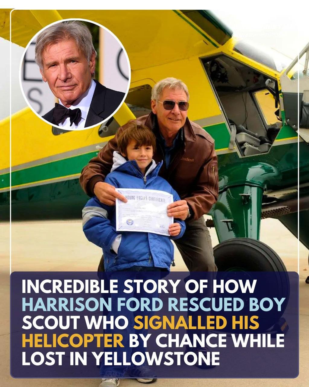 How Harrison Ford Rescued a Lost Boy Scout in Yellowstone After Seeing Him from His Helicopter