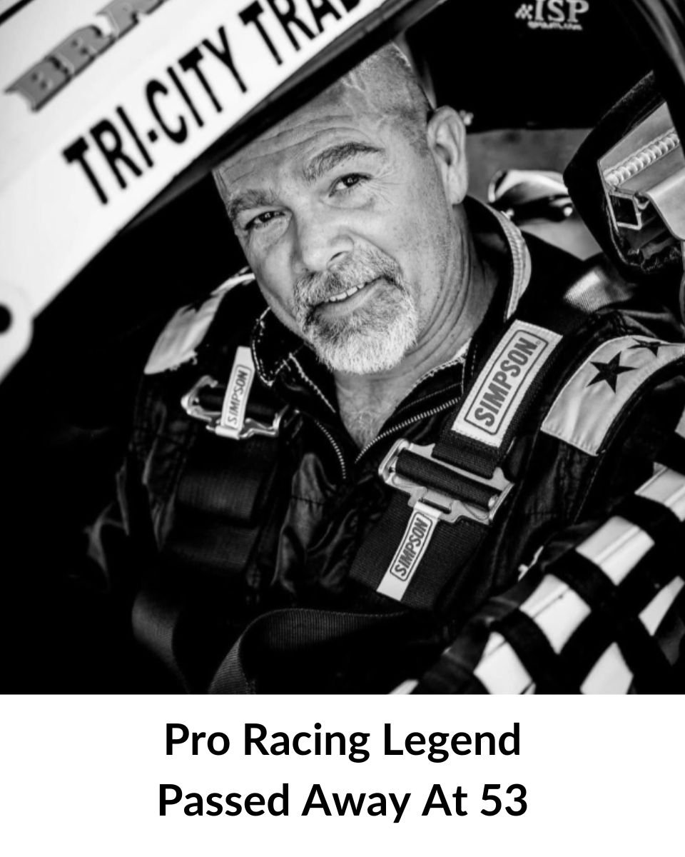 Pro Racing Legend Passed Away At 53