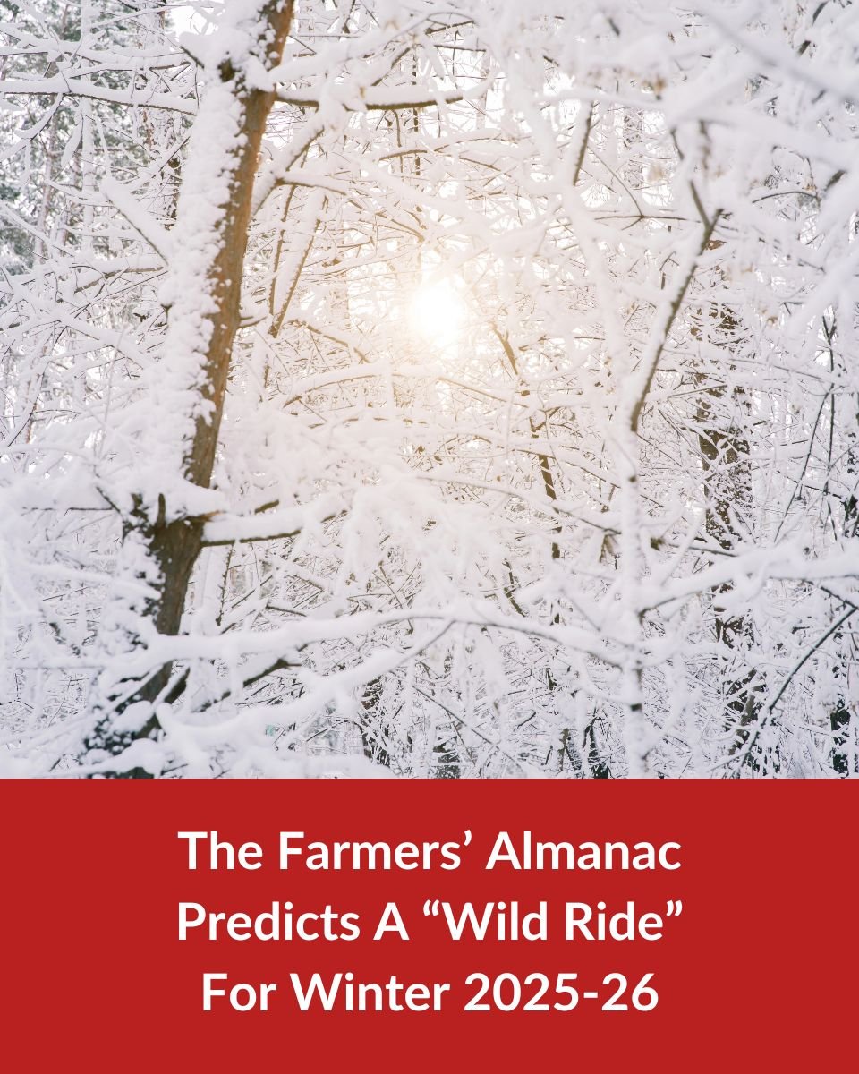 The Farmers’ Almanac Predicts A “Wild Ride” For Winter 2025-26