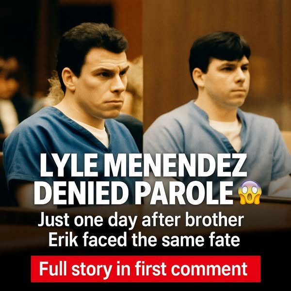 Lyle Menendez Denied Parole – One Day After Brother Erik’s Rejection