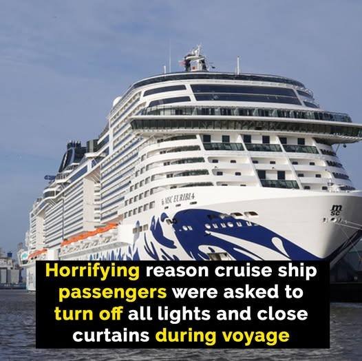 Reason cruise ship asks passengers to turn off lights and close curtains