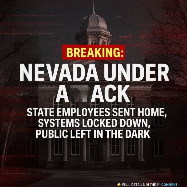 BREAKING: Coordinated At.*ack Paralyzes Nevada State Government