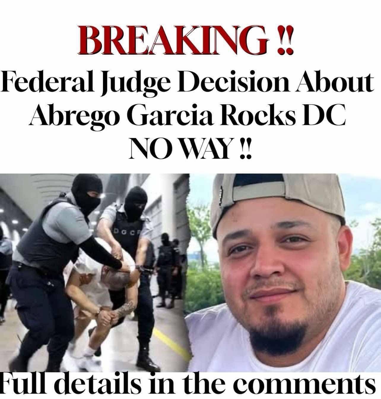 Judge Calls DOJ’s Motion To Dismiss Kilmar Abrego Garcia’s Lawsuit ‘Meritless’