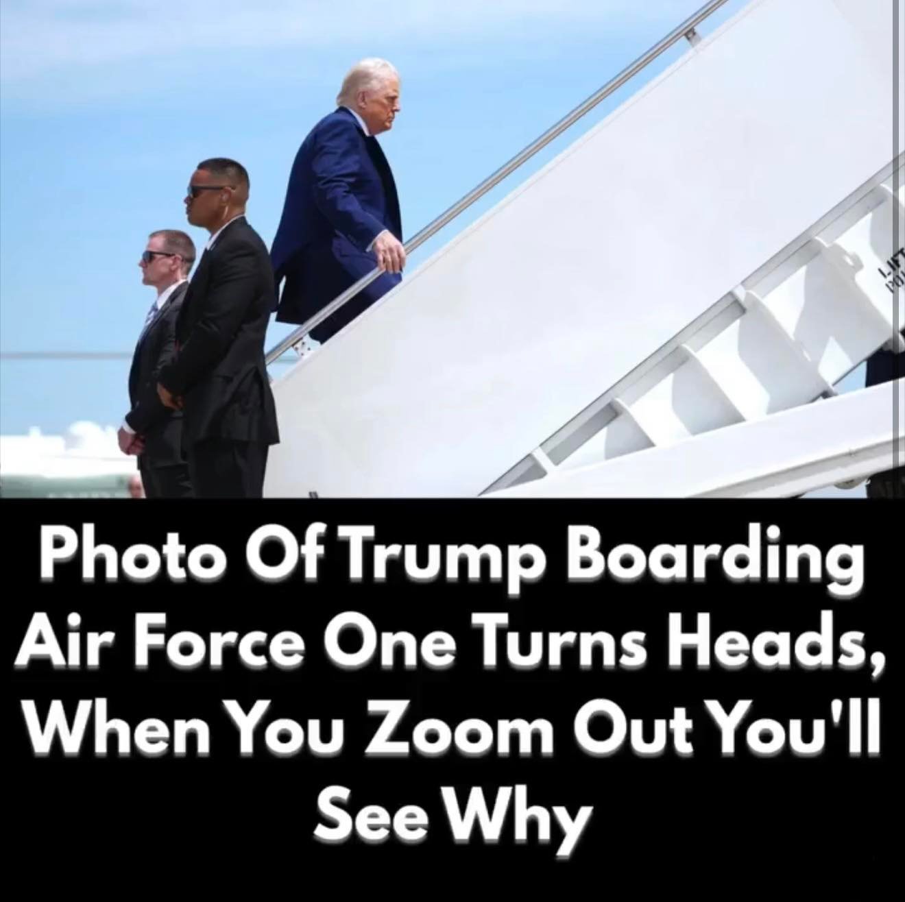 Photo Of Trump Boarding Air Force One Turns Heads, When You Zoom Out You’ll See Why