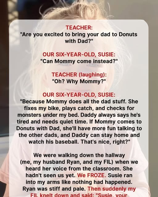 My 6-Year-Old Asked if Mom Could Go to Donuts with Dad Day Since She Does All the Dad Things