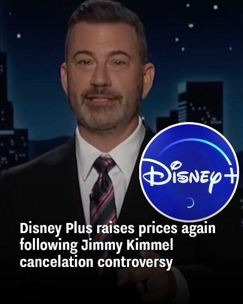 Disney Plus hikes subscription fees again after Jimmy Kimmel cancellation dispute