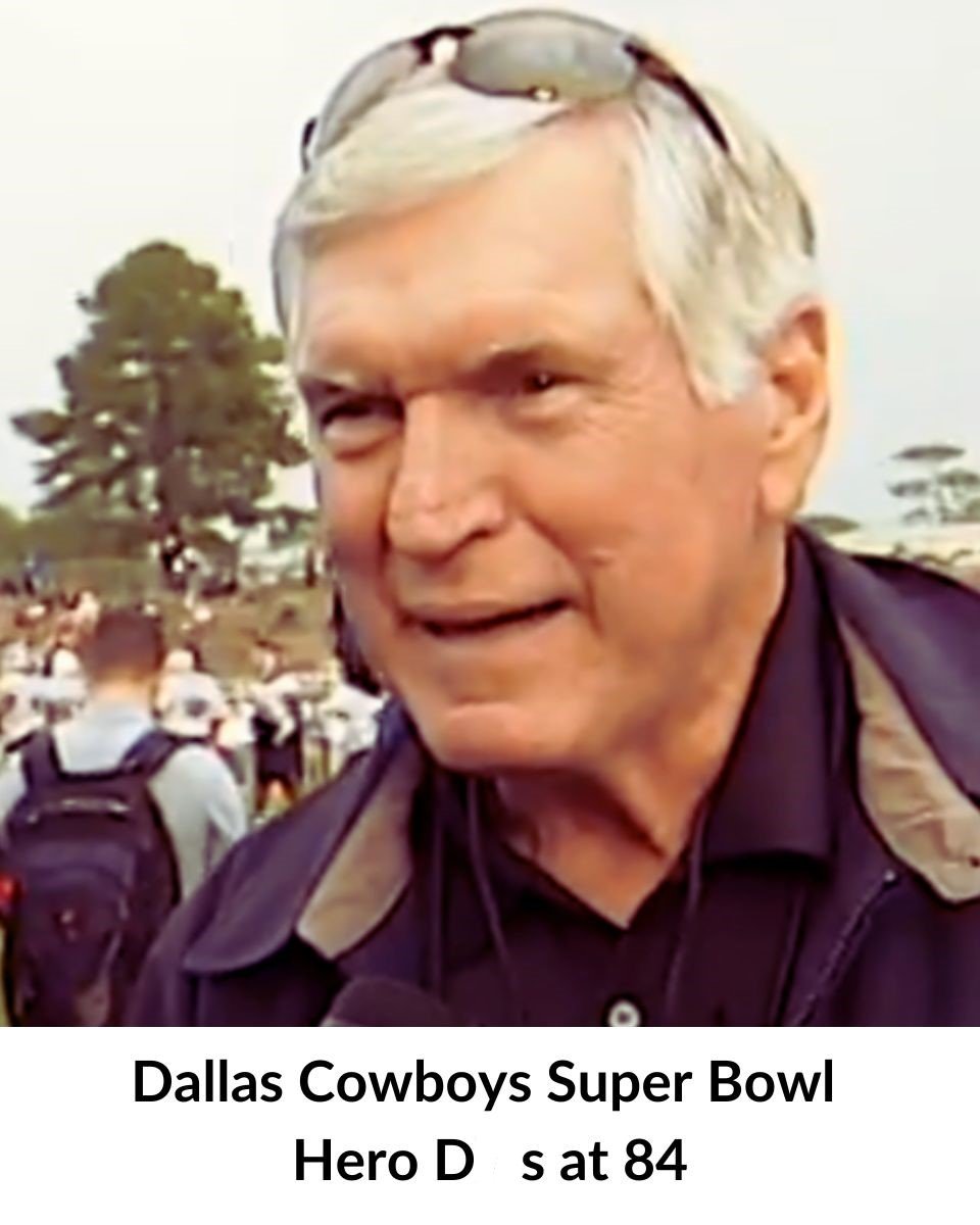 Legendary Dallas Cowboys Super Bowl Player Passes Away at 84