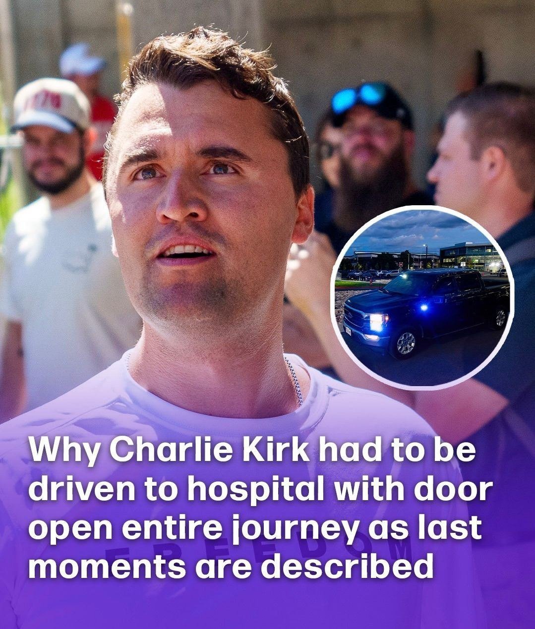 Revealed: Why Charlie Kirk’s Final Ride to the Hospital Happened With the Door Wide Open