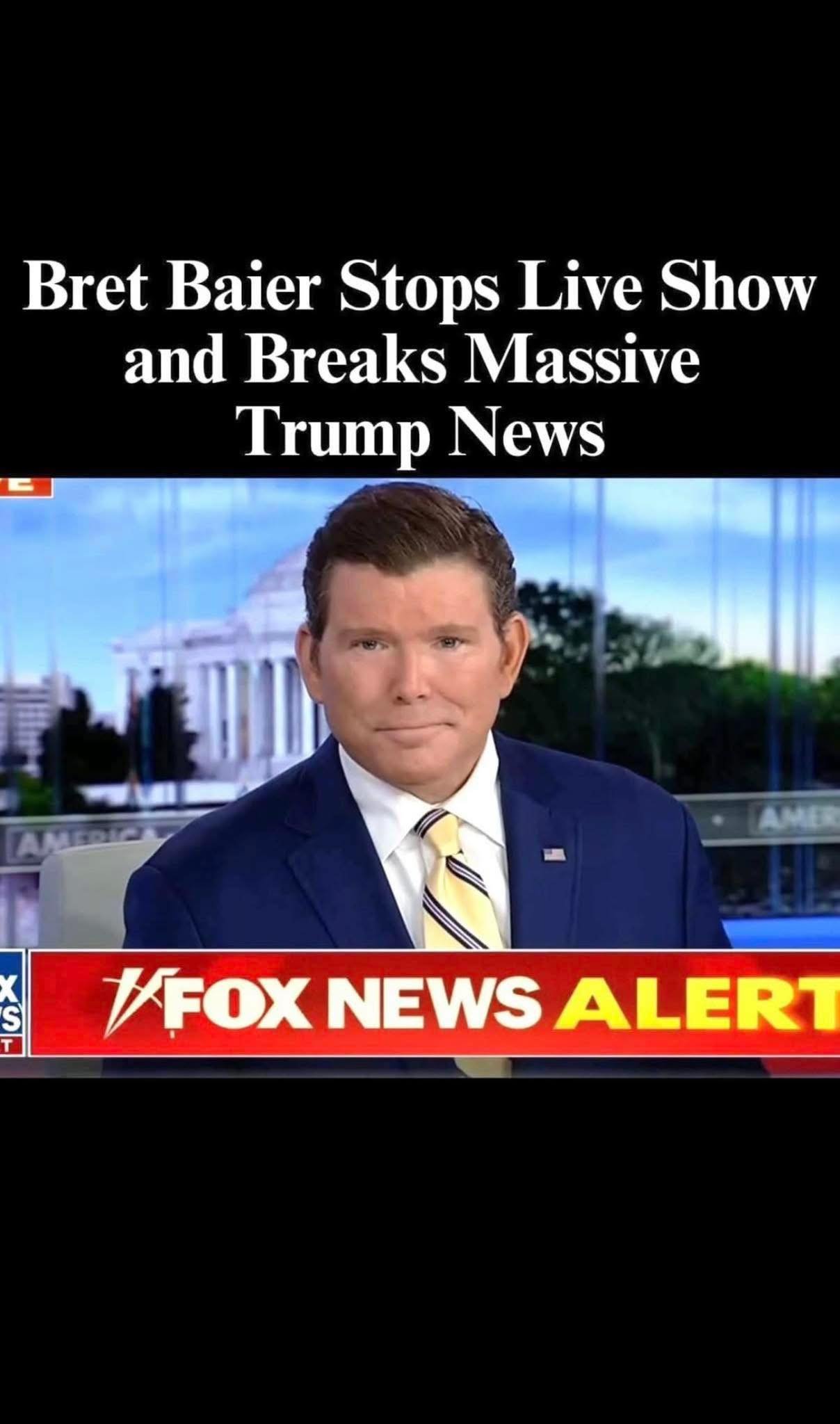 Bret Baier Stops Live Show, Reveals Info After Trump Called Him