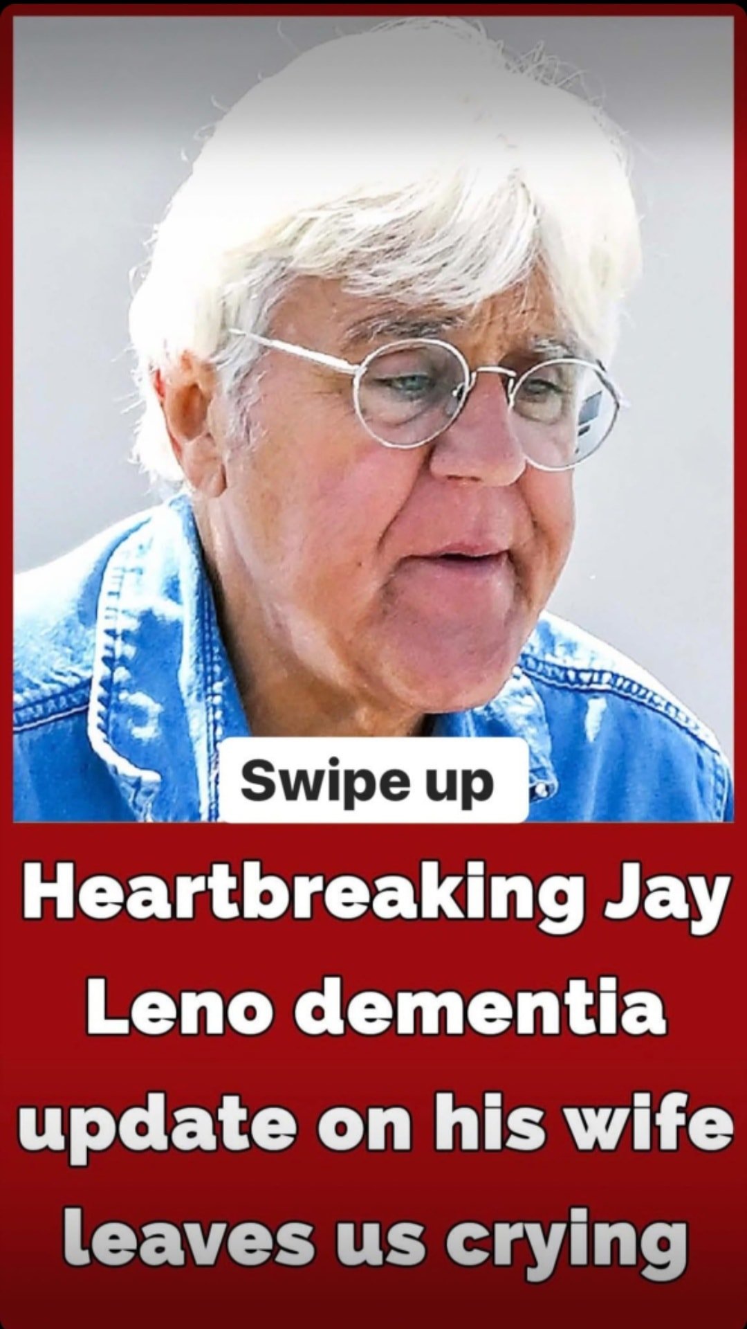 Jay Leno shares emotional update about his wife following her advanced dementia diagnosis