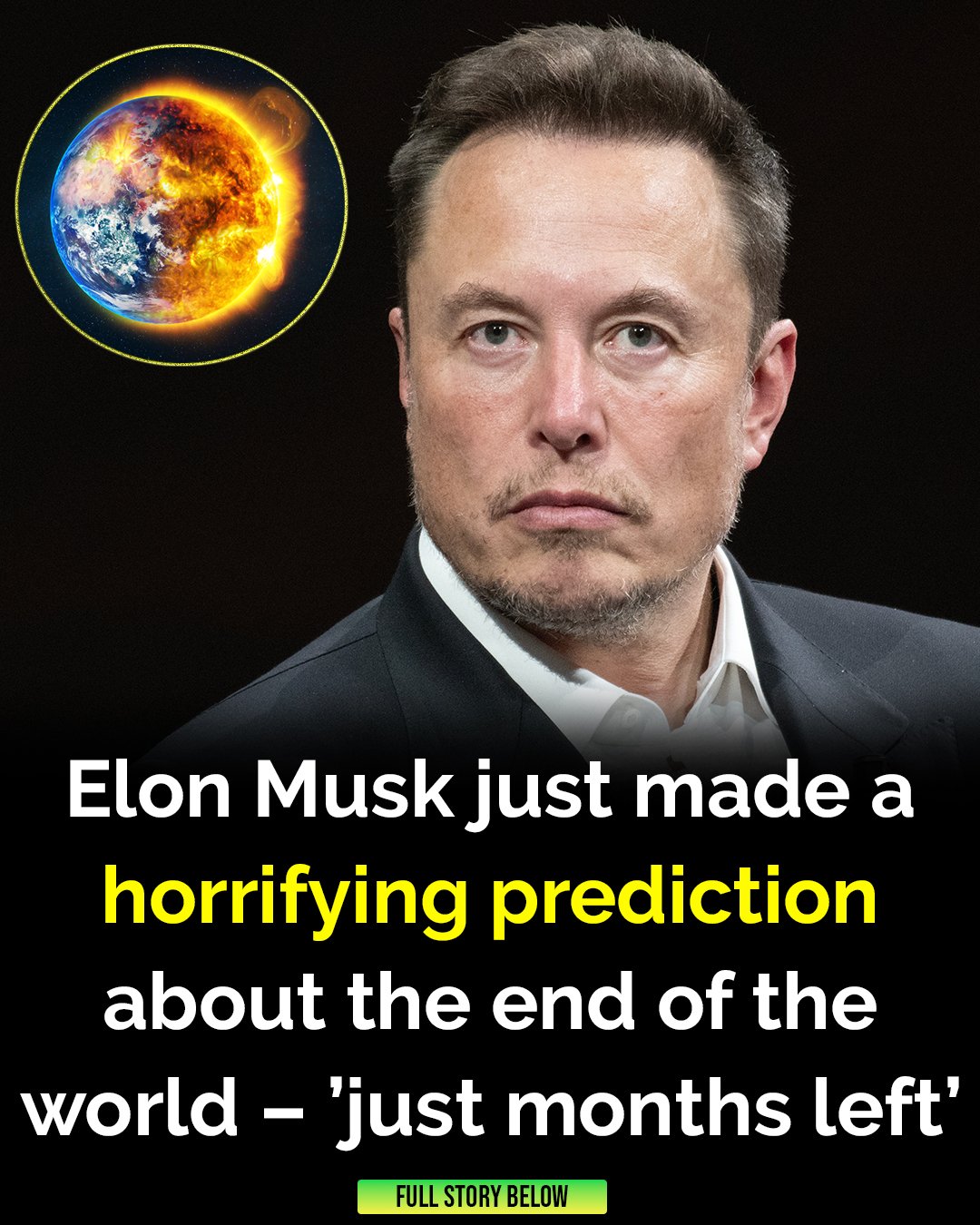 Elon Musk makes horrifying end of the world prediction – “just months left”